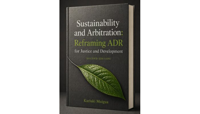 Sustainability and Arbitration: Reframing ADR for Justice and Development (Second Edition)